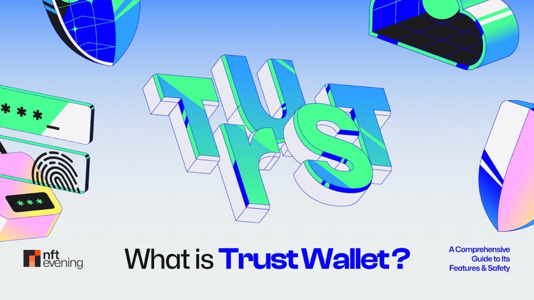 What Is Trust Wallet? A Comprehensive Guide to Its Features and Safety